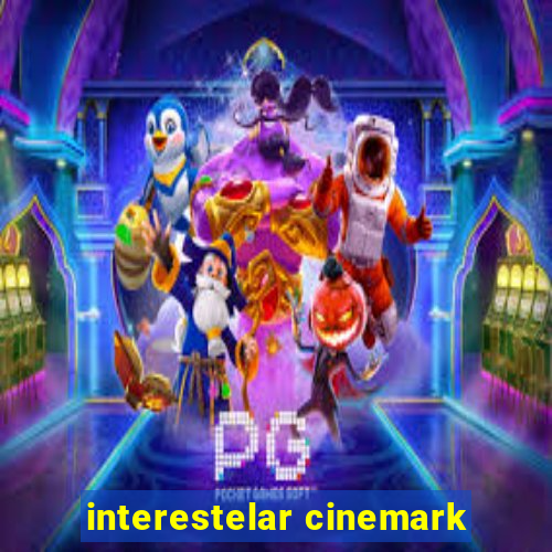 interestelar cinemark